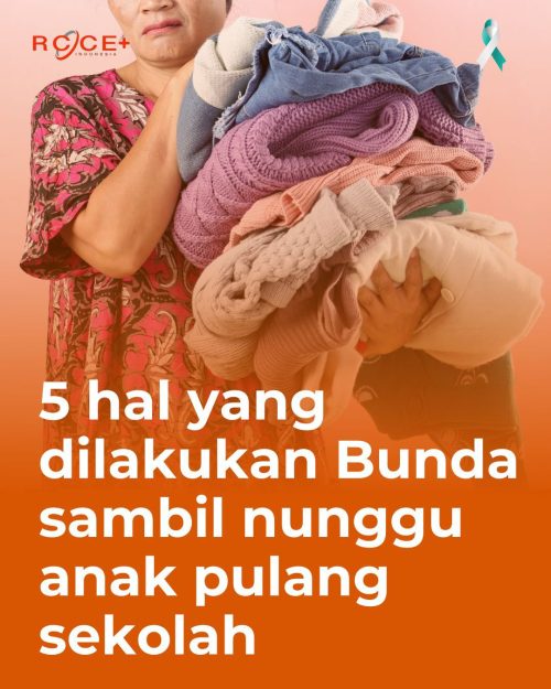 5 hal yang dilakukan Bunda sambil nunggu anak pulang sekolah