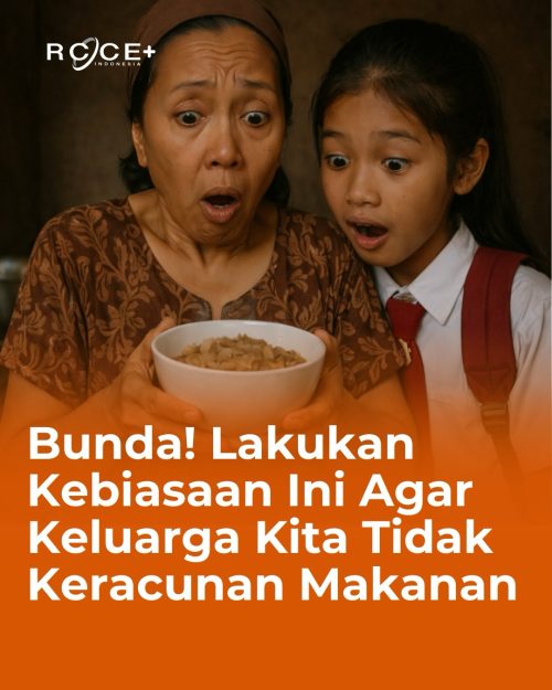Bunda! Lakukan Kebiasaan Ini Agar Keluarga Kita Tidak Keracunan Makanan
