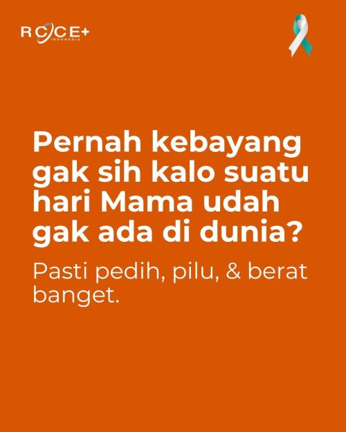 Lindungi Mama dari Kanker Leher Rahim Mulai dari Sekarang